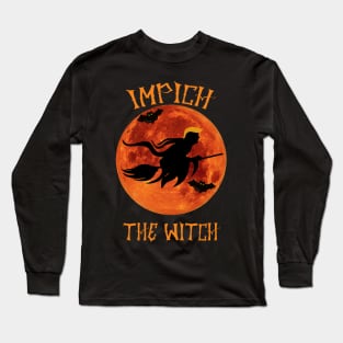 impeach the witch Long Sleeve T-Shirt